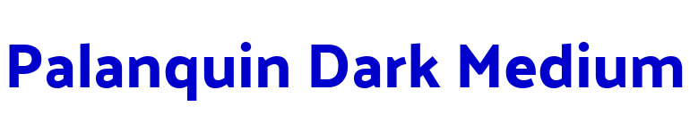 Palanquin Dark Medium 字体